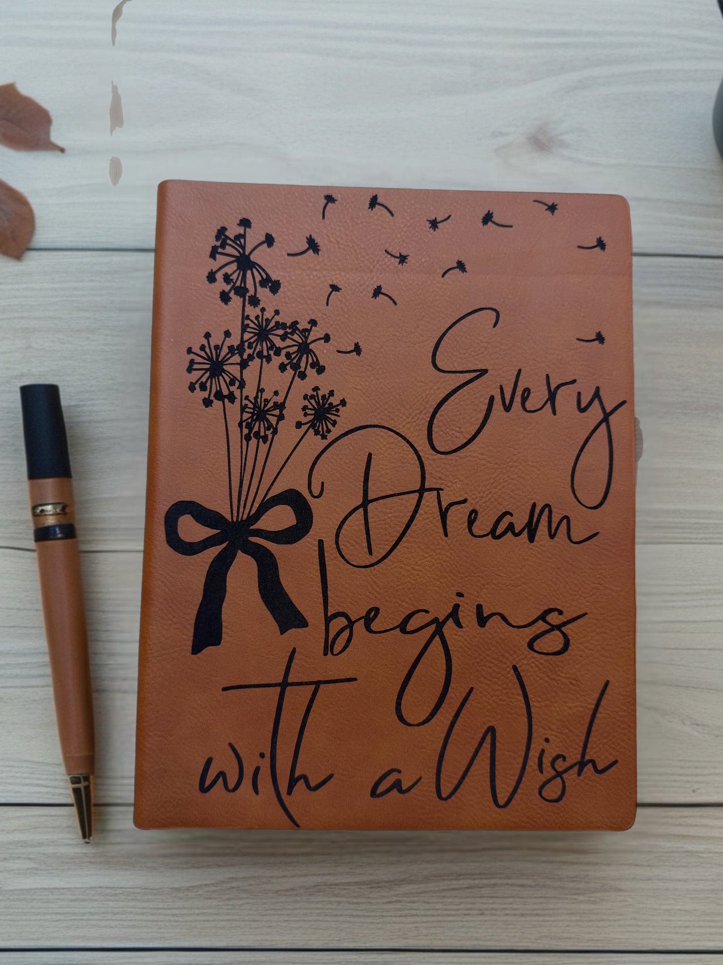 Every Dream Begins With a Wish Leather Journal